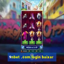 9nbet .com login baixar